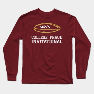 College Fraud Invitational Long Sleeve T-Shirt